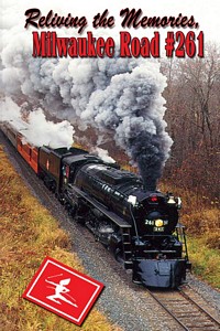 Reliving the Memories Milwaukee Road 261 DVD