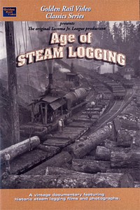 Age of Steam Logging Forestry Documentary DVD