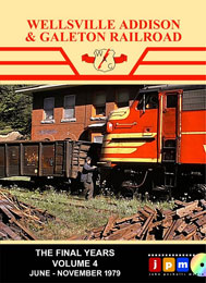 Wellsville Addison & Galeton RR Final Years Vol 4 June-Nov 1979 DVD