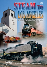 Steam to Los Angeles 50th Anniversary of Union Passenger Terminal DVD