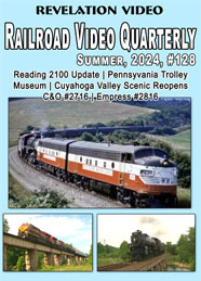 Railroad Video Quarterly Issue 128 Summer 2024 DVD